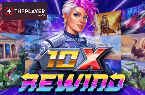 10x Rewind